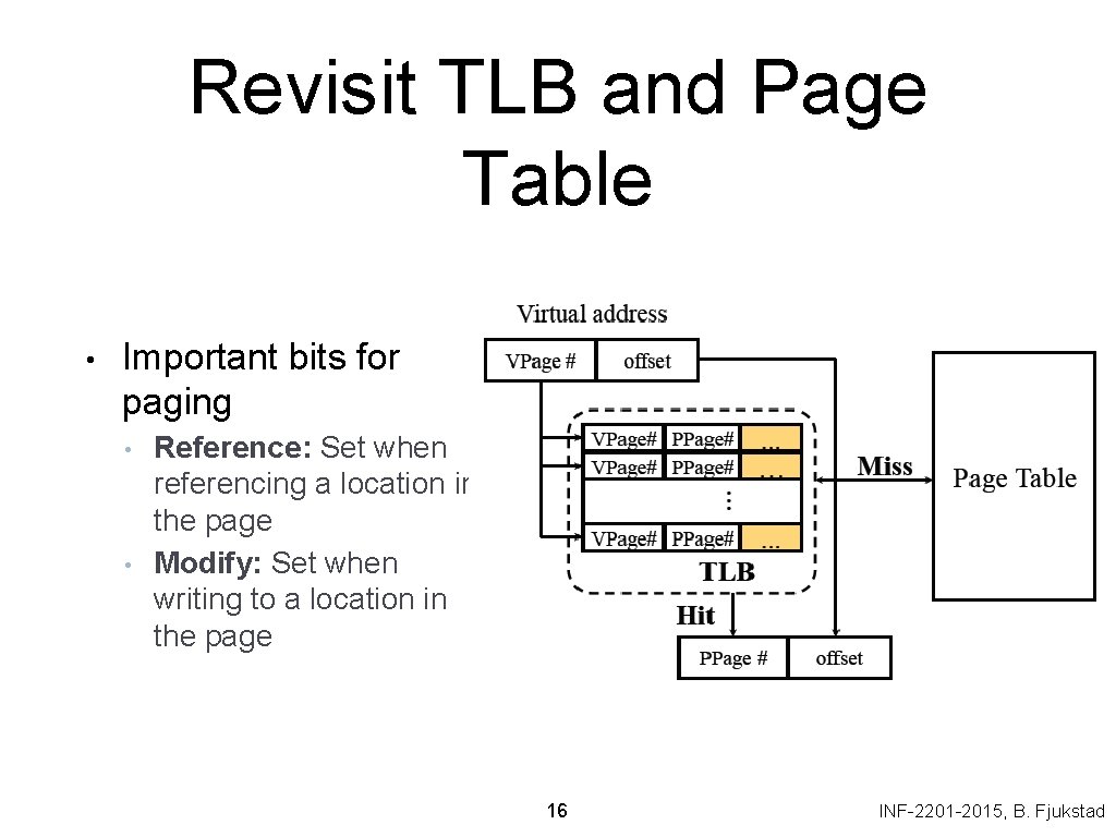 Revisit TLB and Page Table • Important bits for paging • • Reference: Set