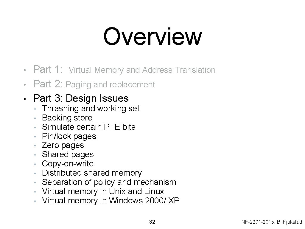 Overview • • • Part 1: Virtual Memory and Address Translation Part 2: Paging