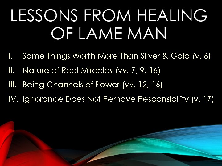 I. Some Things Worth More Than Silver & Gold (v. 6) II. Nature of