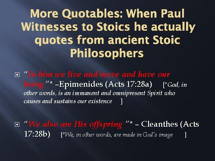 More Quotables: When Paul Witnesses to Stoics he actually quotes from ancient Stoic Philosophers