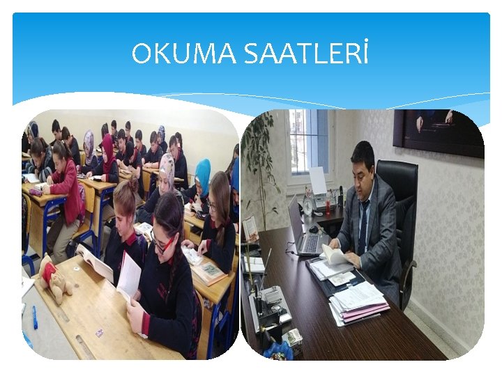 OKUMA SAATLERİ 