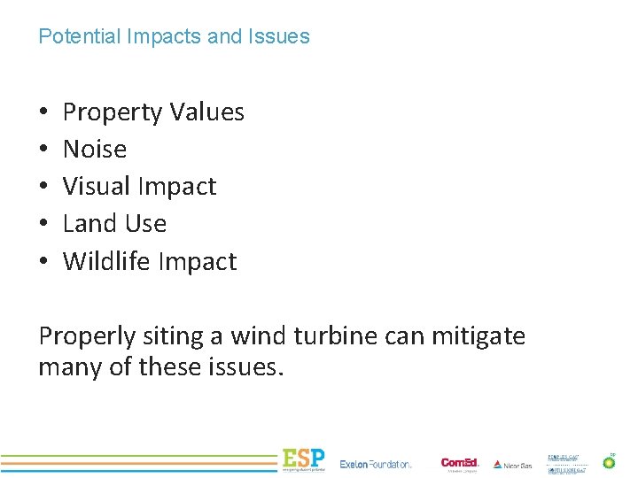 Potential Impacts and Issues • • • PROJECT TITLE Property Values Noise Visual Impact