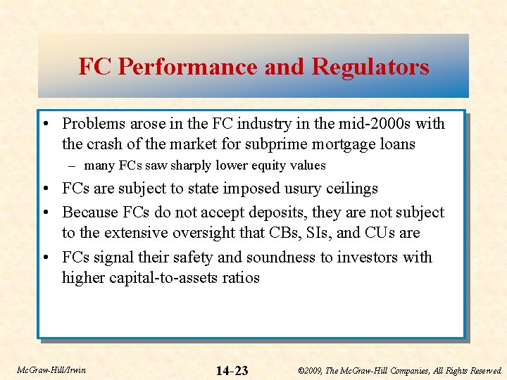 FC Performance and Regulators • Problems arose in the FC industry in the mid-2000