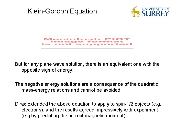 Klein-Gordon Equation But for any plane wave solution, there is an equivalent one with