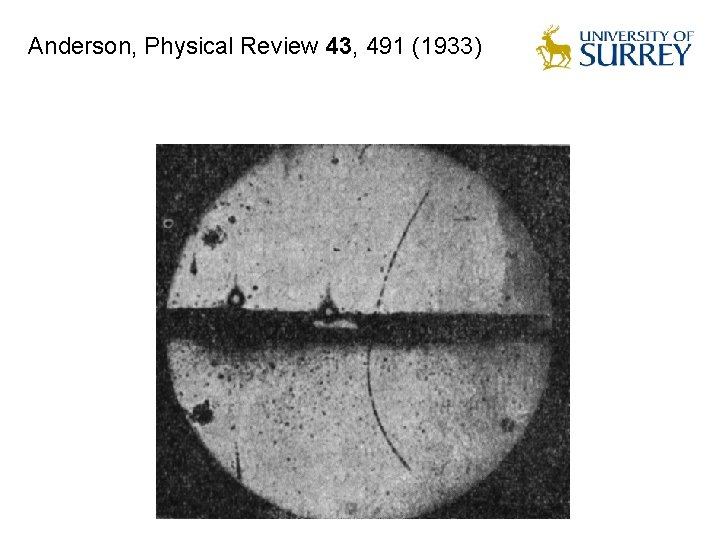 Anderson, Physical Review 43, 491 (1933) 