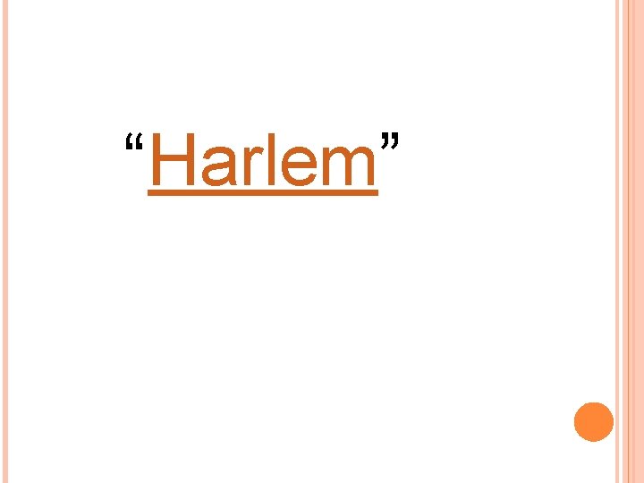 “Harlem” 