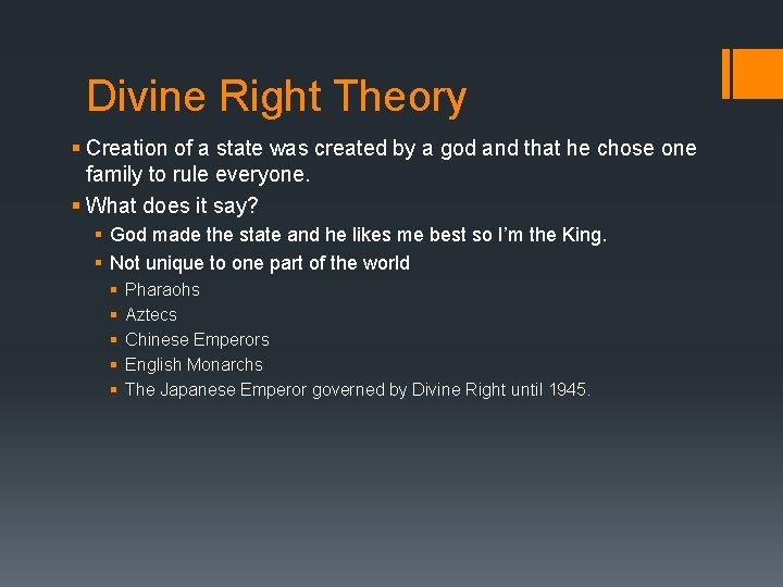 Divine Right Theory § Creation of a state was created by a god and