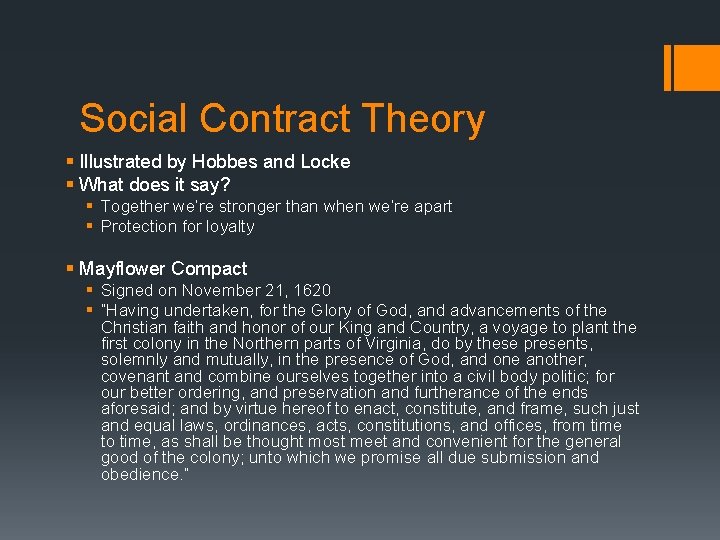 Social Contract Theory § Illustrated by Hobbes and Locke § What does it say?