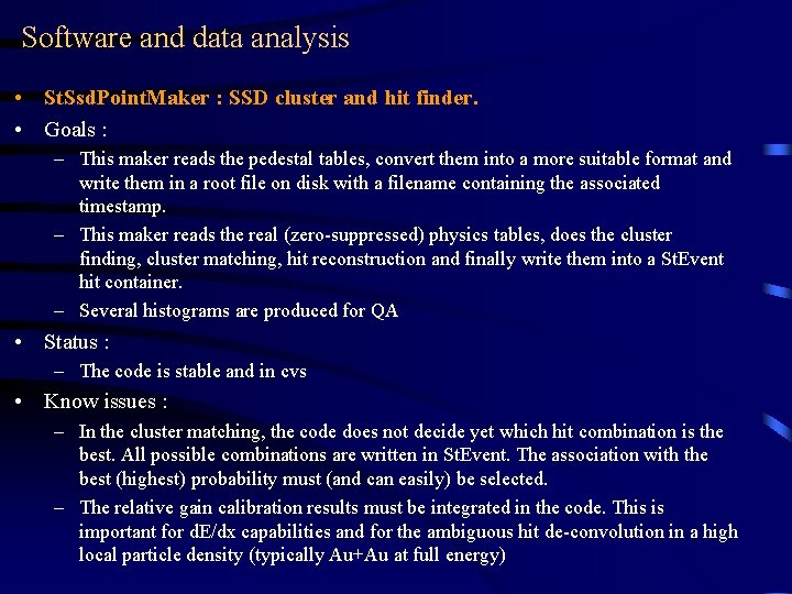 Software and data analysis • St. Ssd. Point. Maker : SSD cluster and hit