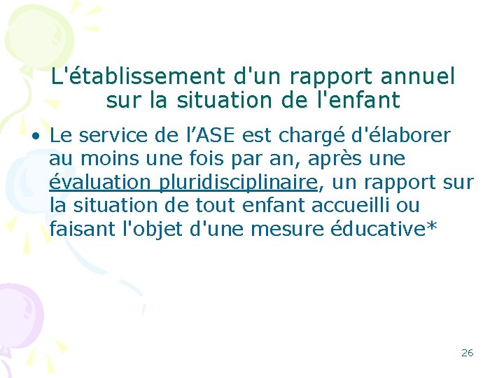 L'établissement d'un rapport annuel sur la situation de l'enfant • Le service de l’ASE