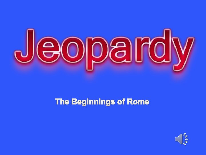 The Beginnings of Rome 