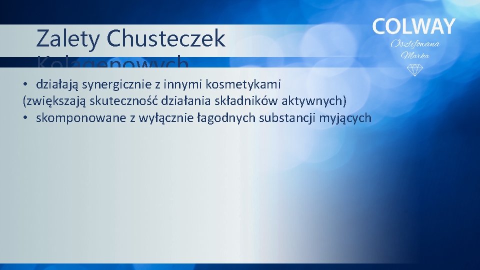 Zalety Chusteczek Kolagenowych • działają synergicznie z innymi kosmetykami (zwiększają skuteczność działania składników aktywnych)