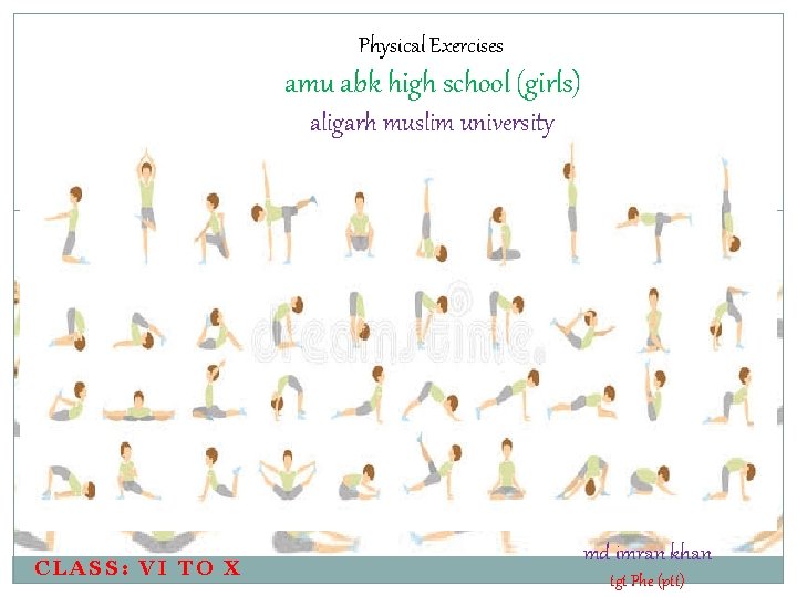 Physical Exercises amu abk high school (girls) aligarh muslim university CLASS: VI TO X