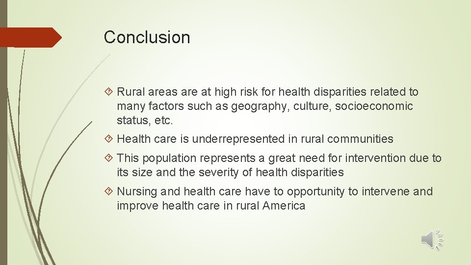 Conclusion Rural areas are at high risk for health disparities related to many factors