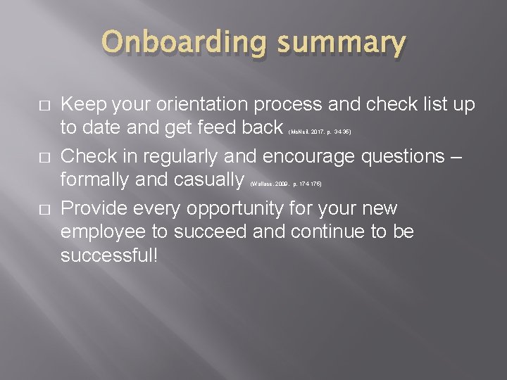 Onboarding summary � Keep your orientation process and check list up to date and