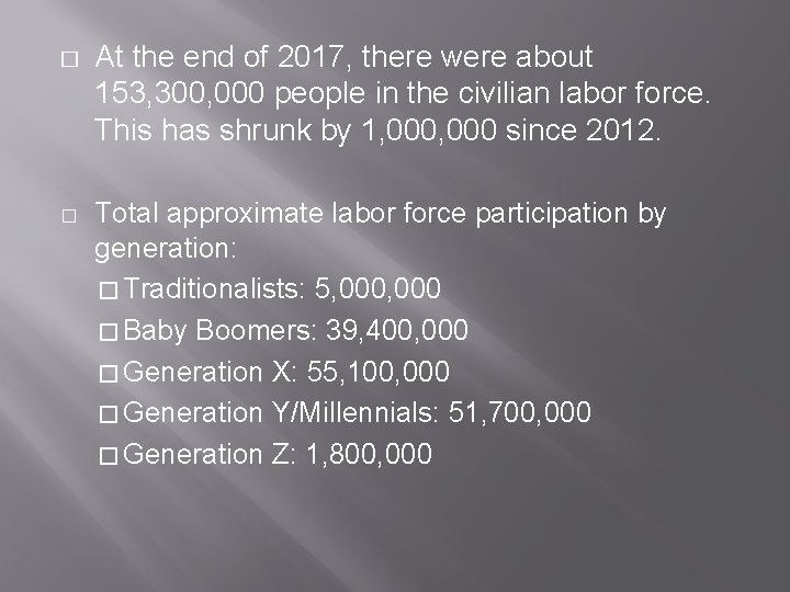 � � At the end of 2017, there were about 153, 300, 000 people