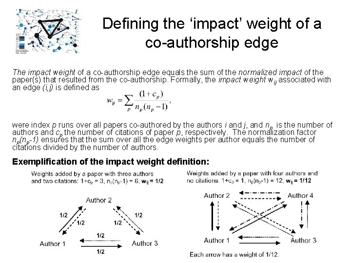 Defining the ‘impact’ weight of a co-authorship edge The impact weight of a co-authorship