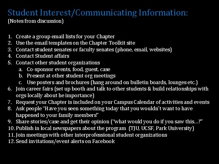 Student Interest/Communicating Information: (Notes from discussion) 1. 2. 3. 4. 5. Create a group