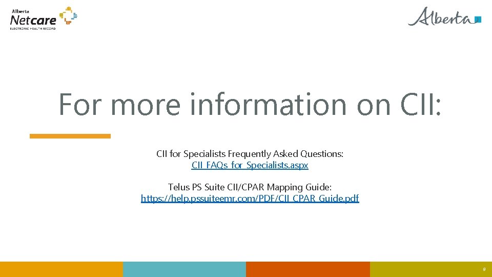 For more information on CII: CII for Specialists Frequently Asked Questions: CII_FAQs_for_Specialists. aspx Telus