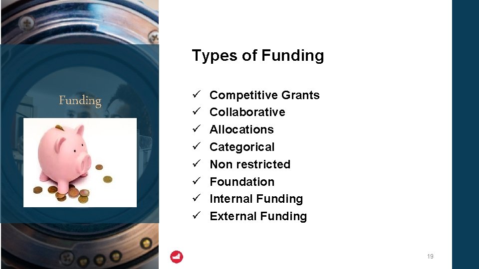 Types of Funding ü ü ü ü Competitive Grants Collaborative Allocations Categorical Non restricted