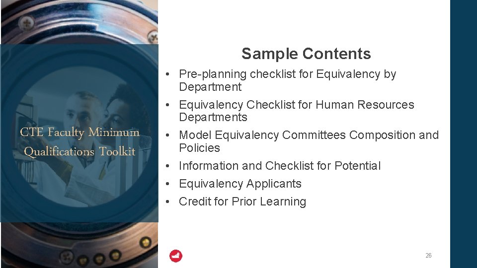 Sample Contents CTE Faculty Minimum Qualifications Toolkit • Pre-planning checklist for Equivalency by Department