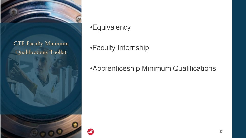  • Equivalency CTE Faculty Minimum Qualifications Toolkit • Faculty Internship • Apprenticeship Minimum