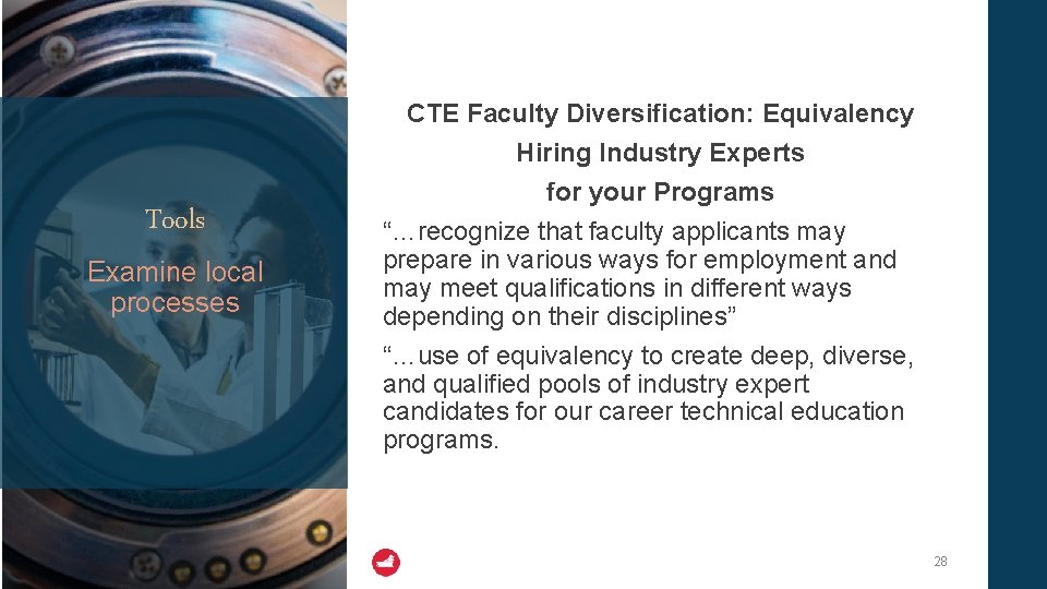 Tools Examine local processes CTE Faculty Diversification: Equivalency Hiring Industry Experts for your Programs