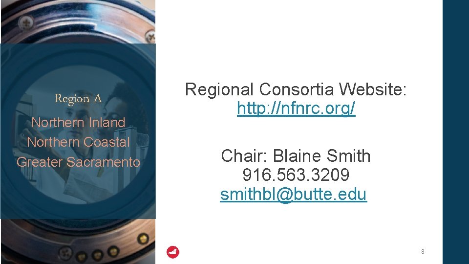 Region A Northern Inland Northern Coastal Greater Sacramento Regional Consortia Website: http: //nfnrc. org/