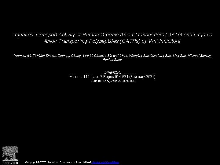 Impaired Transport Activity of Human Organic Anion Transporters (OATs) and Organic Anion Transporting Polypeptides