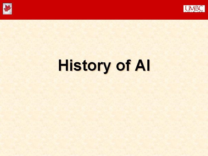 History of AI History of AI