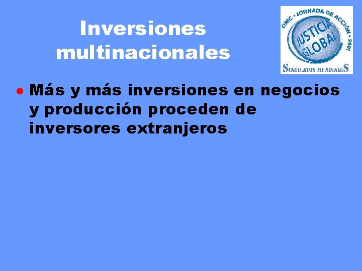 Inversiones multinacionales l Más y más inversiones en negocios y producción proceden de inversores