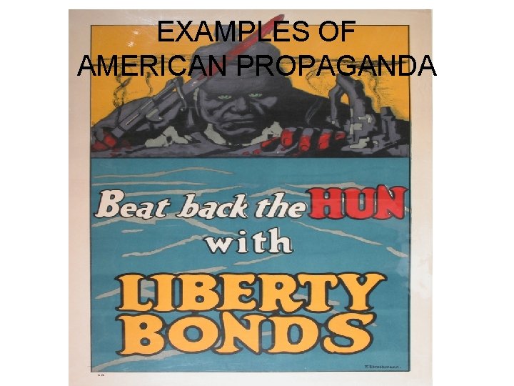 EXAMPLES OF AMERICAN PROPAGANDA 