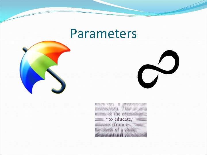 Parameters Parameters