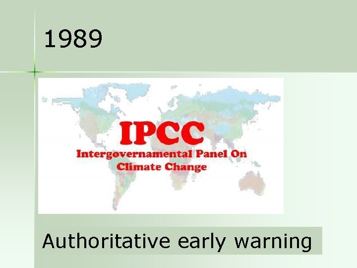 1989 Authoritative early warning 