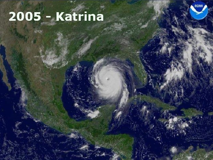 2005 - Katrina 