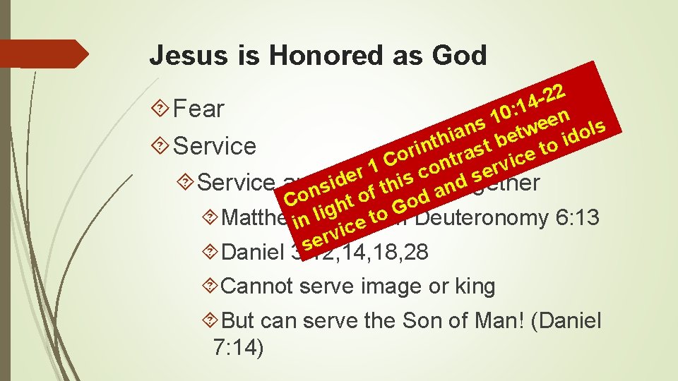 Jesus is Honored as God 22 4 1 : Fear 0 n 1 e