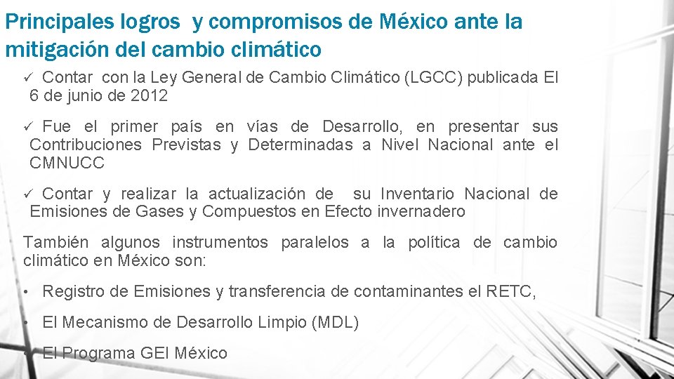 Principales logros y compromisos de México ante la mitigación del cambio climático Contar con Principales logros y compromisos de México ante la mitigación del cambio climático Contar con