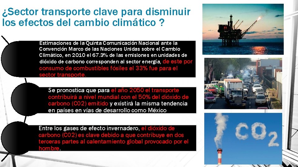 ¿Sector transporte clave para disminuir los efectos del cambio climático ? Estimaciones de la ¿Sector transporte clave para disminuir los efectos del cambio climático ? Estimaciones de la