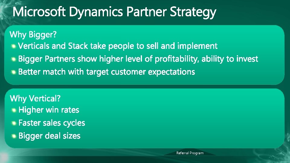 Partner Size & Number Many Small Partners Partner Focus Larger Partners Triple the average