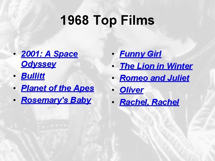 1968 Top Films • 2001: A Space Odyssey • Bullitt • Planet of the
