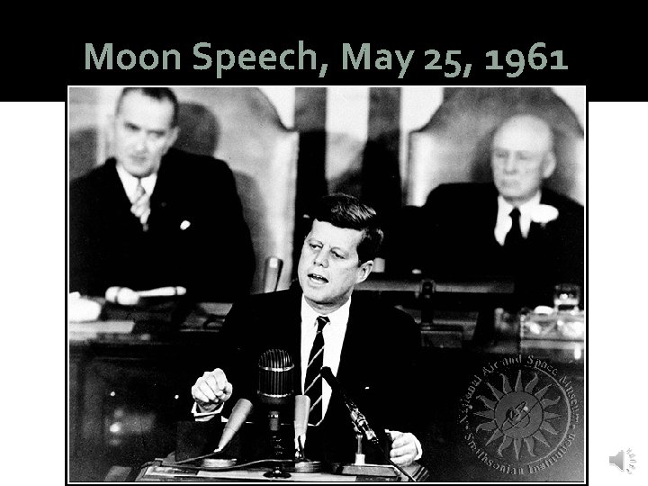Moon Speech, May 25, 1961 