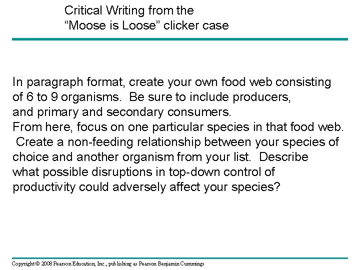 Critical Writing from the “Moose is Loose” clicker case In paragraph format, create your