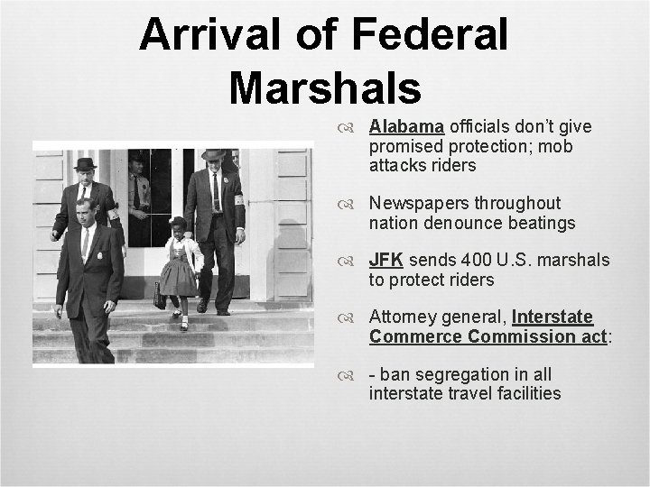 Arrival of Federal Marshals Alabama officials don’t give promised protection; mob attacks riders Newspapers