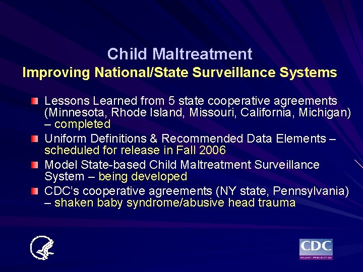 Child Maltreatment Improving National/State Surveillance Systems Lessons Learned from 5 state cooperative agreements (Minnesota,