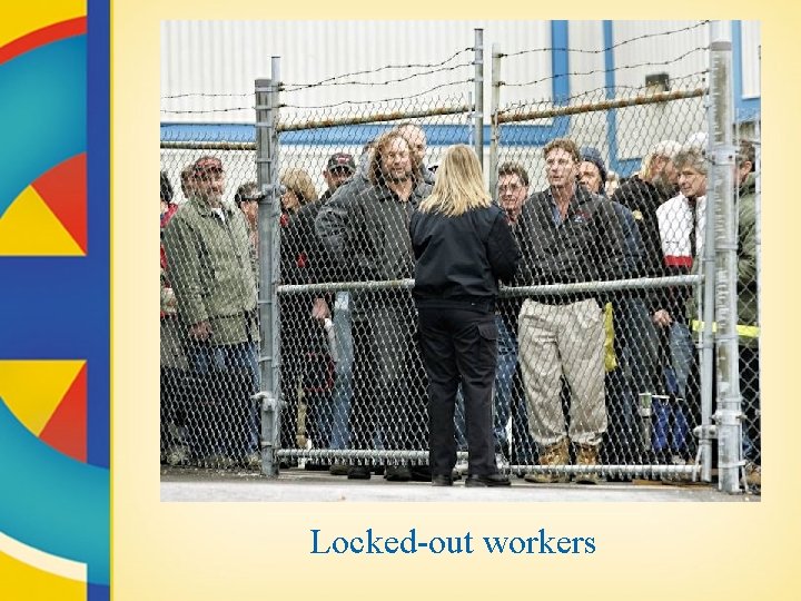 Locked-out workers 