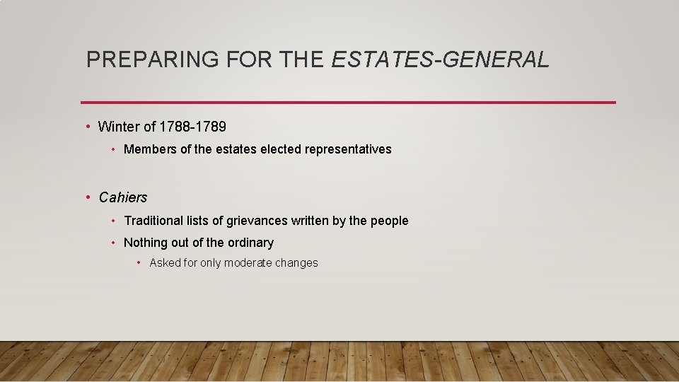 PREPARING FOR THE ESTATES-GENERAL • Winter of 1788 -1789 • Members of the estates PREPARING FOR THE ESTATES-GENERAL • Winter of 1788 -1789 • Members of the estates