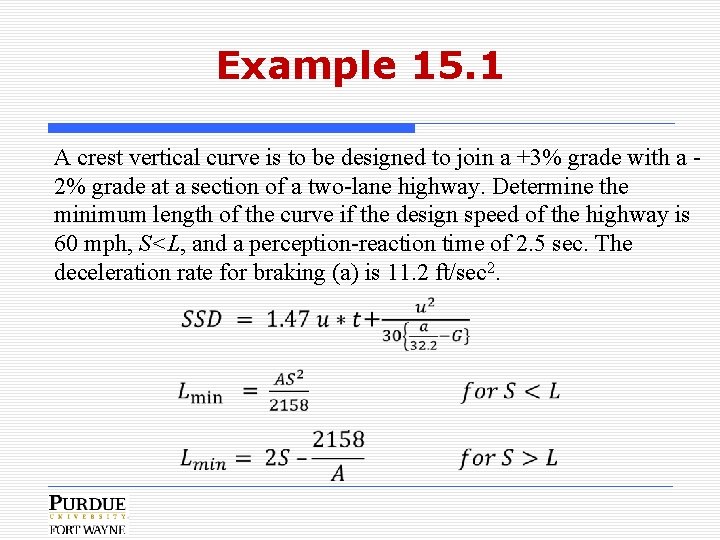 Example 15. 1 A crest vertical curve is to be designed to join a