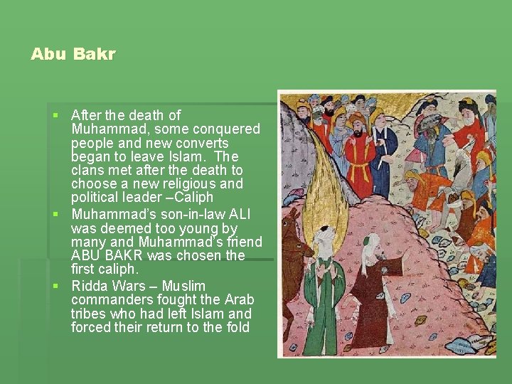 Abu Bakr § After the death of Muhammad, some conquered people and new converts