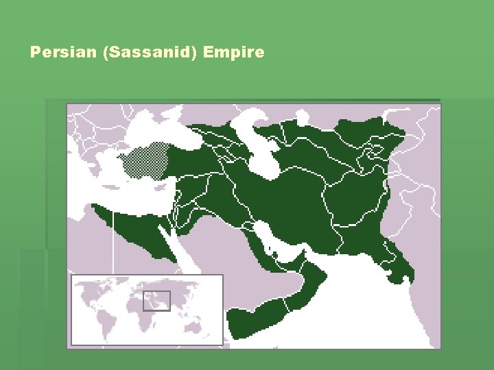 Persian (Sassanid) Empire 