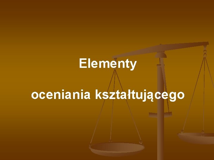 Elementy oceniania kształtującego 